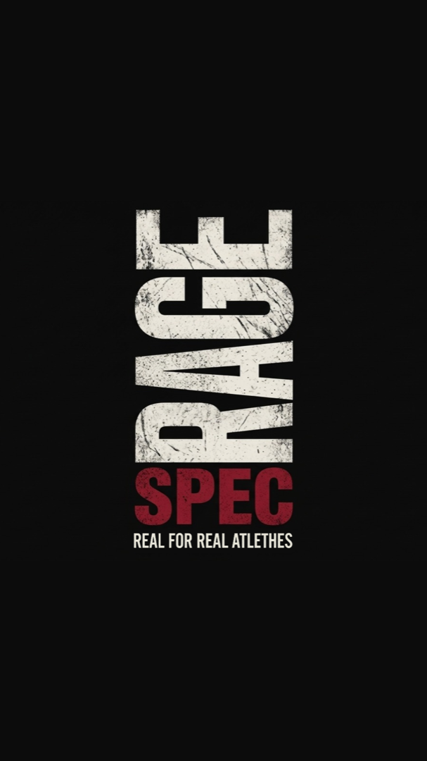 RAGE SPEC — Real for real athletes